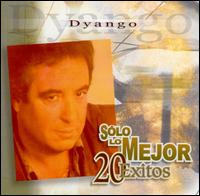 Solo Lo Mejor: 20 Exitos von Dyango