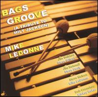 Bags Groove: A Tribute to Milt Jackson von Mike LeDonne