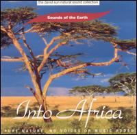 Sounds of the Earth: Into Africa von Sounds Of The Earth
