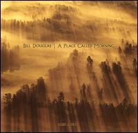 Place Called Morning von Bill Douglas