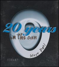 Twenty Years in the Can von Steve Dahl