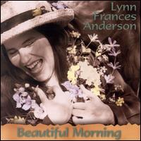 Beautiful Morning von Lynn Frances Anderson