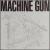 Machine Gun von Machine Gun