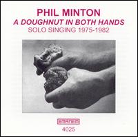 Doughnut in Both Hands (1975-1982) von Phil Minton