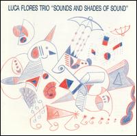 Sounds & Shades of Sounds von Luca Alex Flores