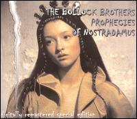 Prophecies of Nostradamus von The Bollock Brothers