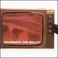 Celebrate the Bullet von The Selecter