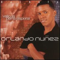 Valio la Pena Esperar von Orlando Nunez