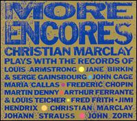 More Encores: Christian Marclay Plays With the Records Of... von Christian Marclay