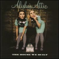Alisha's Attic - The House We Built