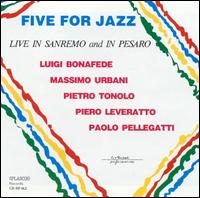 Live in Sanremo and in Pesaro von Five for Jazz