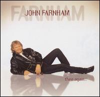 Then Again von John Farnham
