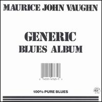 Generic Blues Album von Maurice John Vaughn