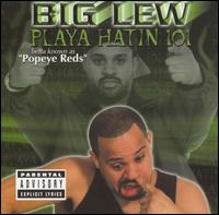 Playa Hatin' 101 von Big Lew