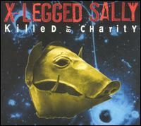 Killed by Charity von X-Legged Sally