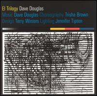 El Trilogy von Dave Douglas
