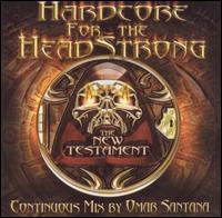Hardcore for the Headstrong: New Testament [2001] von Omar Santana