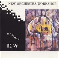 Future Is N.O.W. von New Orchestra Workshop
