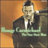 Star Dust Man von Hoagy Carmichael