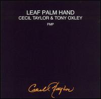 Leaf Palm Hand von Cecil Taylor