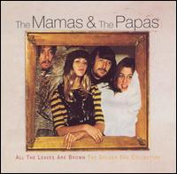 All the Leaves Are Brown: The Golden Era Collection von The Mamas & the Papas
