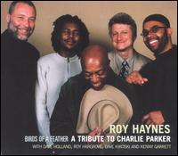 Birds of a Feather: A Tribute to Charlie Parker von Roy Haynes