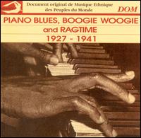 Piano Blues: Boogie Woogie & Ragtime 1927-1941 von Various Artists