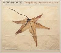 Terry Riley: Requiem for Adam von Terry Riley
