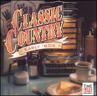Classic Country: Early '60s von Various Artists