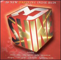 Shine, Vol. 3: 20 New Dazzling Indie Hits von Various Artists
