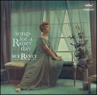 Songs for a Raney Day von Sue Raney