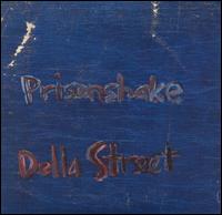 Della Street von Prisonshake