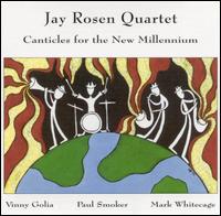 Canticles for the New Millennium von Jay Rosen