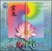 Reiki: The Light Touch von Merlin's Magic