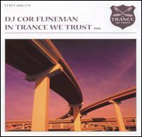 In Trance We Trust, Vol. 6 von DJ Cor Fijneman