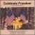 Celebrate Freedom von Gary Prim