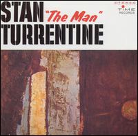 Stan "The Man" Turrentine von Stanley Turrentine
