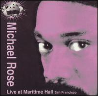 Live at Maritime Hall von Michael Rose