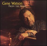 From the Heart von Gene Watson