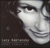 Every Single Day von Lucy Kaplansky