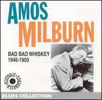 Bad Bad Whiskey: 1946-1950 von Amos Milburn