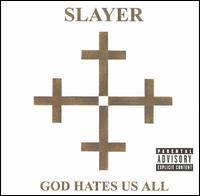 God Hates Us All von Slayer