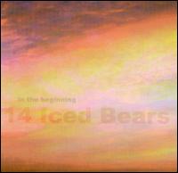 In the Beginning von 14 Iced Bears