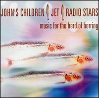 Music for the Herd of Herring von John's Children