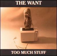 Too Much Stuff von The Want