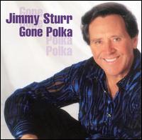 Gone Polka von Jimmy Sturr