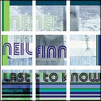 Last to Know von Neil Finn