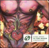 Global Groove: A Deeper Heart von Tony Moran