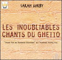 Unforgettable Songs of the Ghetto von Sarah Gorby