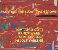 Painting the Slow Train Brown von Tom Lippincott